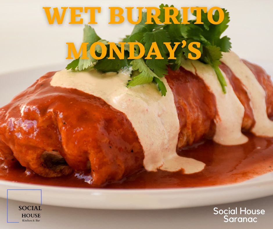 Wet Burrito Mondays at Saranac promo